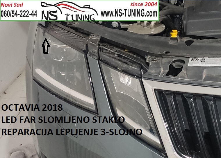 skoda oktavia 2017 2018 2019 led far mokar kondenz reparacija farova novi sad ns tuning slomljeno staklo fara